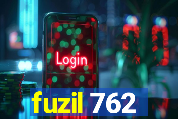 fuzil 762